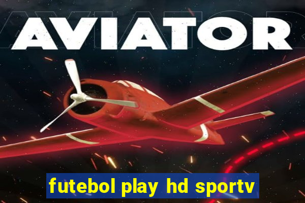 futebol play hd sportv